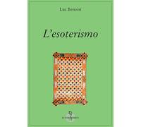 Libri Luc Benoist - L'esoterismo - 2015