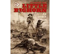 Libri Luca Barbieri - Il Diario Del Little Bighorn