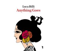 Libri Luca Billi - Anything goes - 2023 (Germinale)