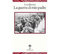 Libri Luca Borzani / Marco Aime - La Guerra Di Mio Padre