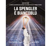 Libri Luca Dattrino - La Spengler è biancoblù - 2023