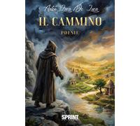 Libri Luca De Luca Anton - Il Cammino