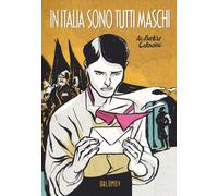 Libri Luca De Santis / Sara Colaone - In Italia Sono Tutti Maschi