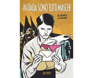 Libri Luca De Santis / Sara Colaone - In Italia Sono Tutti Maschi