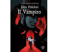 Libri Luca Franceschini - John Polidori. Il vampiro - 2019