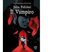 Libri Luca Franceschini - John Polidori. Il vampiro - 2019