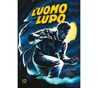 Libri Luca Franceschini - L' Uomo Lupo