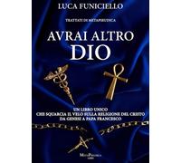 Libri Luca Funiciello - Avrai altro Dio - 2022