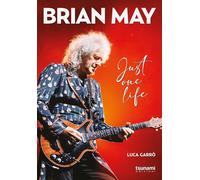 Libri Luca GarrÃ² - Brian May. Just One Life