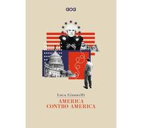 Libri Luca Giannelli - America Contro America