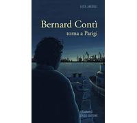 Libri Luca Jaeggli - Bernard Contì torna a Parigi - 2021