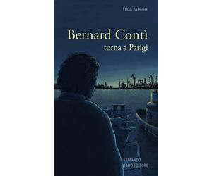 Libri Luca Jaeggli - Bernard Contì torna a Parigi - 2021