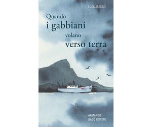 Libri Luca Jäggli - Quando i gabbiani volano verso terra - 2020