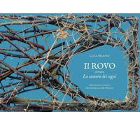 Libri Luca Manini - Il Rovo Ovvero La Camera Dei Sogni