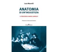 Libri Luca Maurelli - Giustizia E' Sfatta