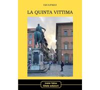 Libri Luca Palli - La Quinta Vittima