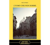 Libri Luca Palli - L'uomo che non dorme - 2020 (Inside Yellow)