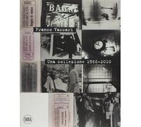 Franco Vaccari. Una collezione 1966-2010. Ediz. italiana e ingles