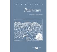Libri Luca Ragagnin - Pontescuro - 2019 (Scafiblù)