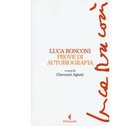 Libri Luca Ronconi - Prove di autobiografia - 2019 (Varia)