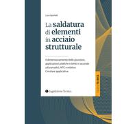 Libri Luca Sportelli - La Saldatura Di Elementi In Acciaio Strutturale. Il Dimen