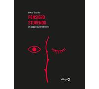 PENSIERO STUPENDO di Starita Luca - Effequ, 2023
