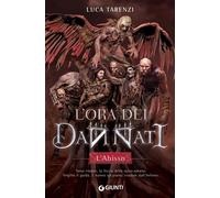 L' abisso. L'ora dei dannati. Vol. 1