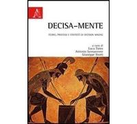 Luca Tateo / Antonio Iannacone / Giuseppe Storti - Decisa-Mente. Teorie, Proces