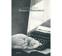 Libri Luca Tortolini - Ernest e Biancaneve - 2022