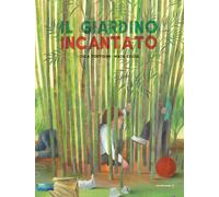 Libri Luca Tortolini - Il Giardino Incantato. Ediz. A Colori