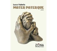 Libri Luca Valerio - Mater paterque - 2019 (Zona contemporanea)