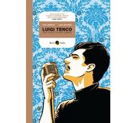 Luigi Tenco. Una voce fuori campo
