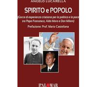 Libri Lucarella Angelo - Spirito E Popolo (Gocce Di Esperienza Cristiana Per La