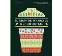 Libri Lucas Tubiana - Il grande manuale dei cocktail - 2023