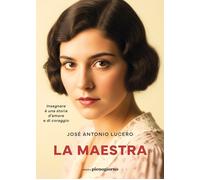 Libri Lucero JosÃ© Antonio - La Maestra