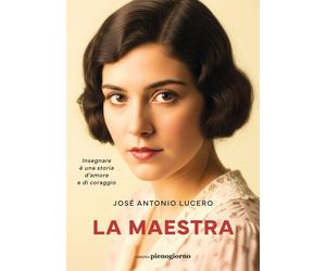 Libri Lucero JosÃ© Antonio - La Maestra