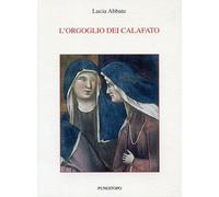 Libri Lucia Abbate - L'orgoglio dei Calafato - 2020 (Hyde Park)