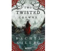 Libri Lucia Feoli - Two twisted crowns. Ediz. italiana - 2025 (Y)