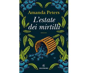 Libri Lucia Fochi - L'estate dei mirtilli - 2024 (Narratori)