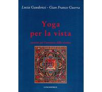 Libri Lucia Gaudenzi / Guerra G. Franco - Yoga Per La Vista