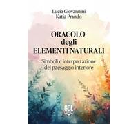 Libri Lucia Giovannini / Katia Prando - Oracolo Degli Elementi Naturali. 56 Cart