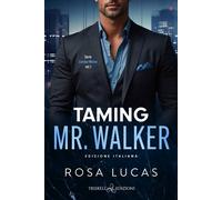 Libri Lucia Nanni - Taming Mr. Walker. Ediz. italiana - 2026