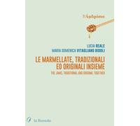 Libri Lucia Reale / Vitagliano Bidoli Maria - Le Marmellate, Tradizionali Ed Ori