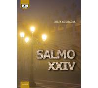 Libri Lucia Serracca - Salmo XXIV - 2020 (Historica)