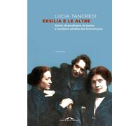 Libri Lucia Tancredi - Ersilia E Le Altre
