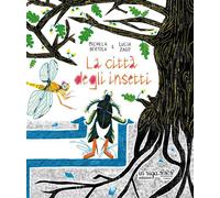 Libri Lucia Zago - La città degli insetti - 2023