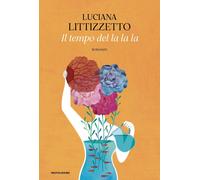 Libri Luciana Littizzetto - Il Tempo Del La La La