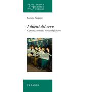 Libri Luciana Pasquini - I Diletti Del Vero. Capuana, Verismi E Transcodificazio