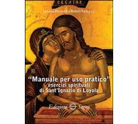 Libri Luciana Pecoraio / Robert Faricy - Manuale Per Uso Pratico. Esercizi Spiri