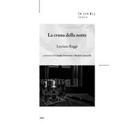 Libri Luciana Raggi - La Cruna Della Notte